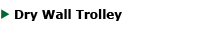 Dry Wall Trolley